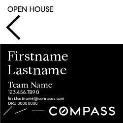Compass Single Agent 20x20 Black Open House Sign - Team Name Subline