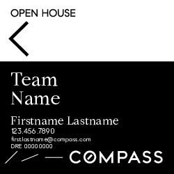 Compass Single Agent 20x20 Black Open House Sign - Team Name Big