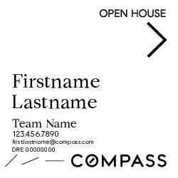 Compass Single Agent 24x24 White Open House Sign - Team Name Subline