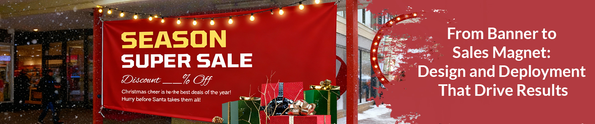 From Banner to Sales Magnet: Design and Deployment That Drive Results