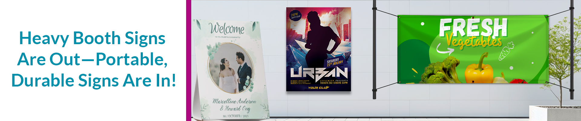 Heavy Booth Signs Are Out—Portable, Durable Signs Are In!