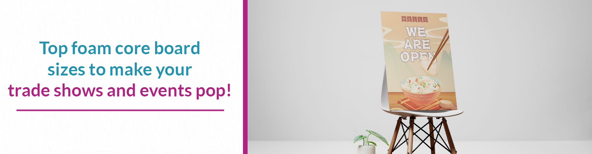 Standard Foam Core Board Sizes: