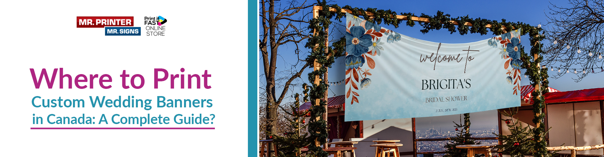 Where to Print Custom Wedding Banners in Canada: A Complete Guide?