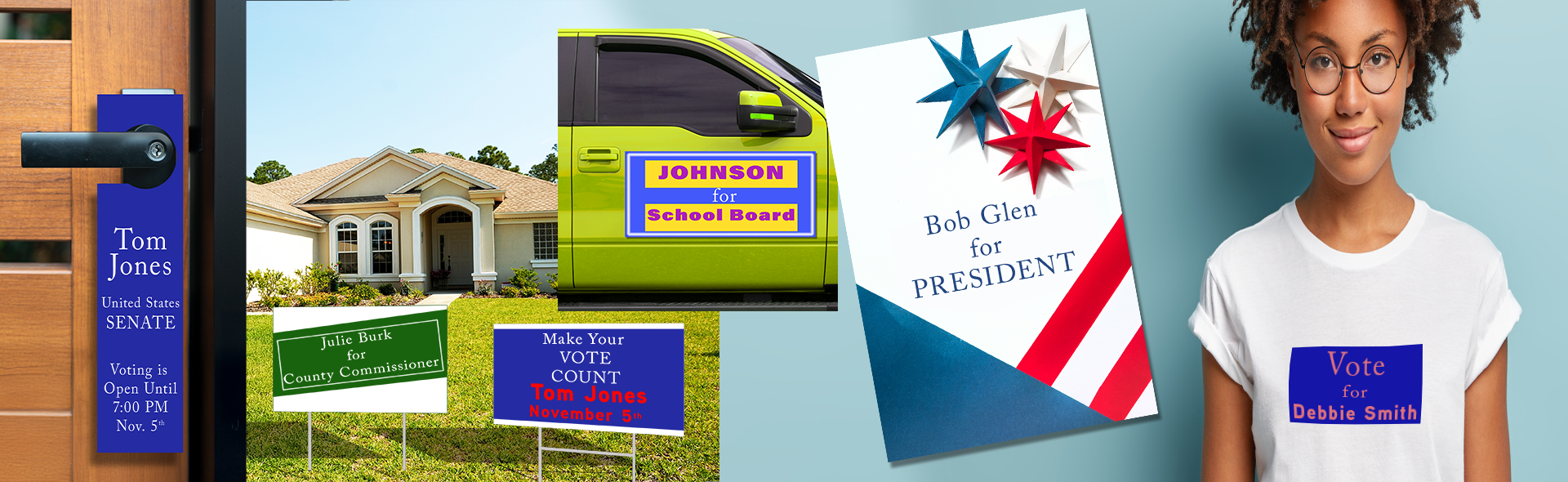 Banner display of campaign print materials including door hangers, yard signs, t-shirts and more.