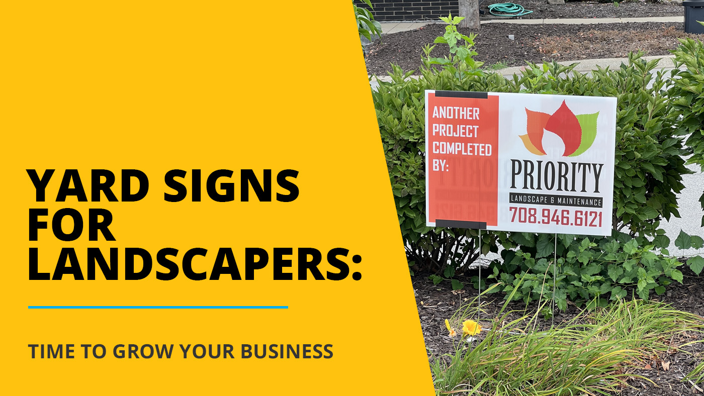 Yard Signs for Landscapers yard_signs_for_landscapers_Blog_Header.jpg