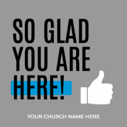 So Glade You Are Here